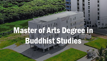 <span>Buddhist  Studies</span>Master of Arts Degree in Buddhist Studies